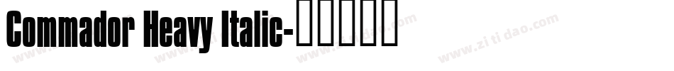 Commador Heavy Italic字体转换